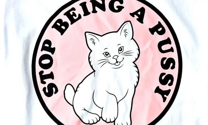 Stop Being A Pussy (Cat) Long Graphic Tee T-Shirts in White